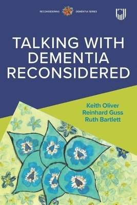 bokomslag Talking with Dementia Reconsidered