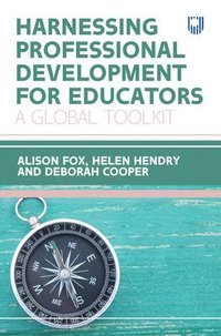 bokomslag Harnessing Professional Development for Educators: A Global Toolkit