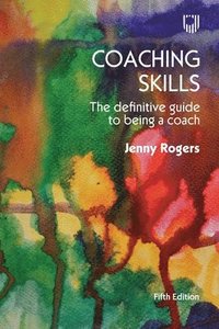 bokomslag Coaching Skills: The Definitive Guide to being a Coach 5e