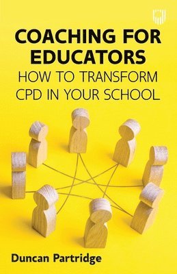 Coaching for Educators: How to Transform CPD in Your School 1