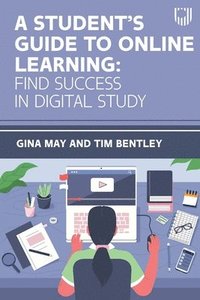 bokomslag A Student's Guide to Online Learning: Finding Success in Digital Study