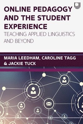 Online Pedagogy and the Student Experience: Teaching Applied Linguistics and Beyond 1