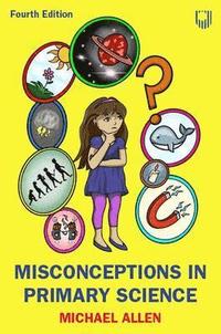 bokomslag Misconceptions in Primary Science 4th Edition