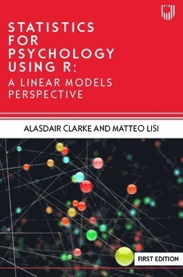 bokomslag Statistics for Psychology Using R: A Linear Models Perspective