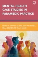Joanne Augustus, Yuet Wah Patrick, Paula Gardner, Paul Miller - Mental Health Case Studies in Paramedic Practice, Häftad