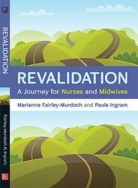 bokomslag Revalidation: A journey for nurses and midwives