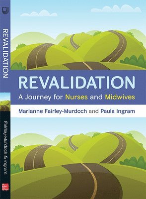 bokomslag Revalidation: A journey for nurses and midwives