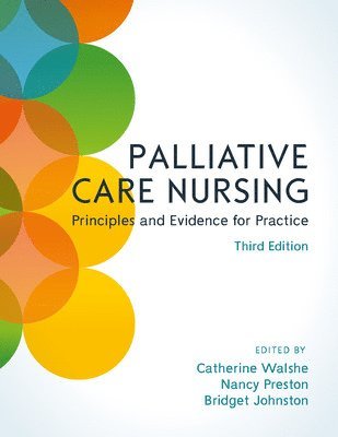Palliative Care Nursing: Principles and Evidence for Practice 1