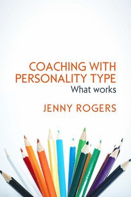 Coaching with Personality Type: What Works 1