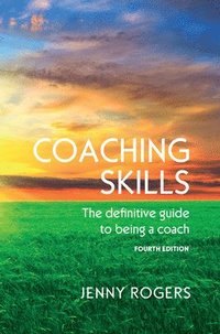 bokomslag Coaching Skills: The definitive guide to being a coach