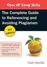 bokomslag The Complete Guide to Referencing and Avoiding Plagiarism