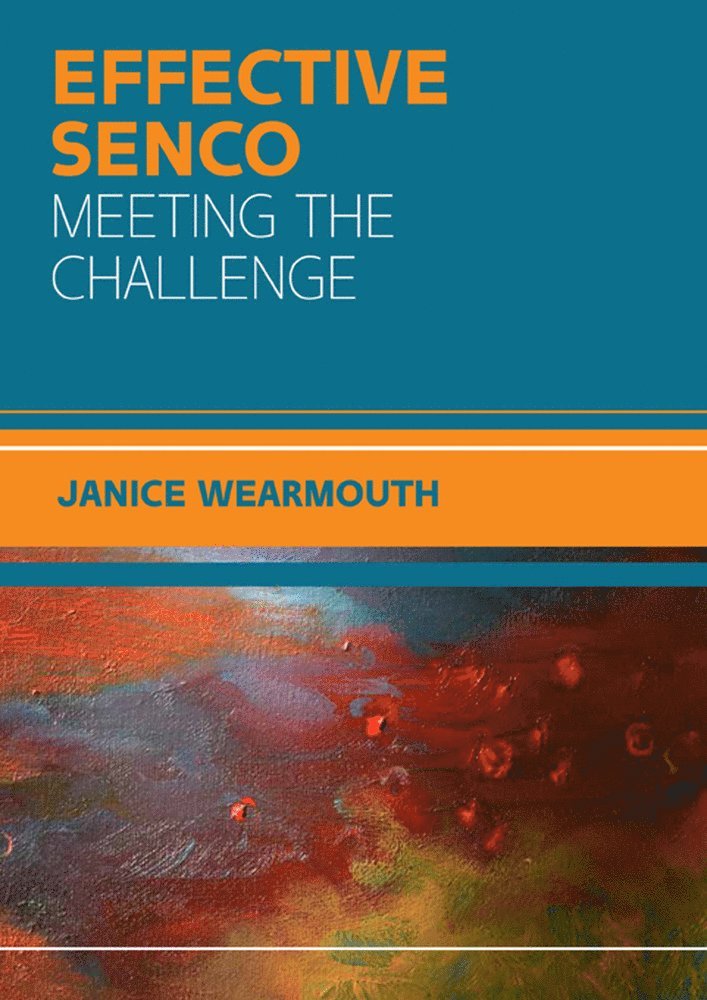 Effective SENCO: Meeting the Challenge