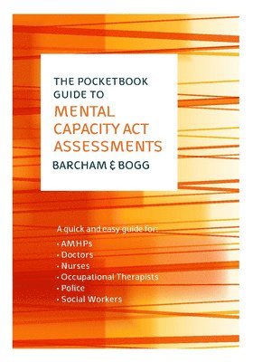 Pocketbook Guide to Mental Capacity Act Assessments