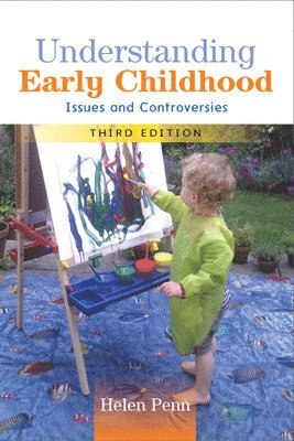 Understanding Early Childhood: Issues and Controversies 1