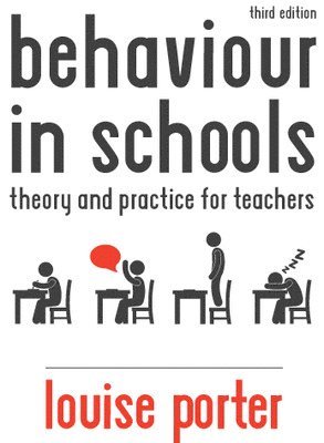 bokomslag Behaviour in Schools: Theory and practice for teachers