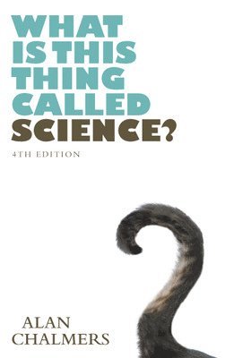Alan Chalmers - What is This Thing Called Science?, Häftad