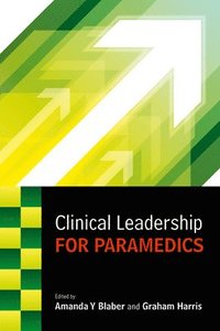 bokomslag Clinical Leadership for Paramedics