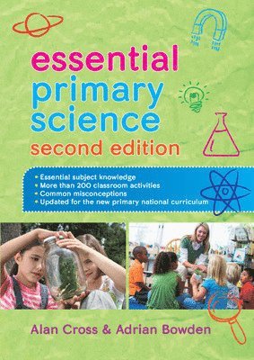 Alan Cross, Adrian Bowden - Essential Primary Science, Häftad