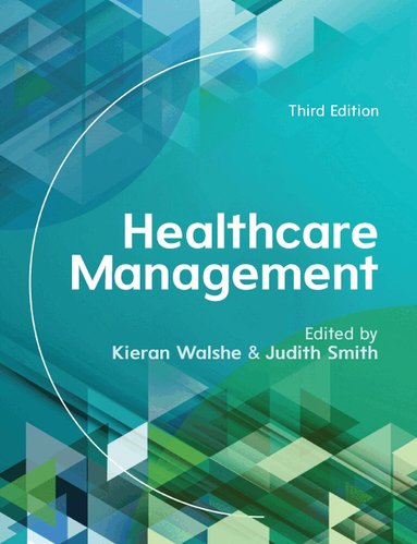Kieran Walshe, Judith Smith - Healthcare Management, Häftad