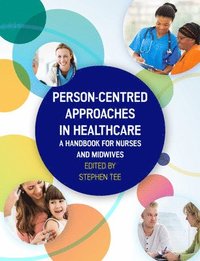 bokomslag Person-centred Approaches in Healthcare: A handbook for nurses and midwives