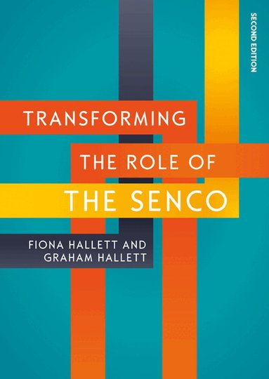Graham Hallett, Fiona Hallett - Transforming the Role of the SENCO: Achieving the National Award for SEN Coordination, Häftad