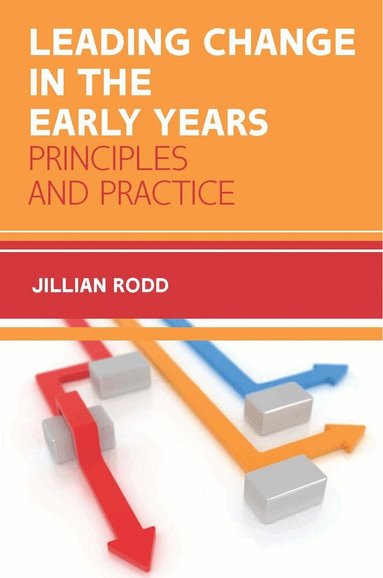 Jillian Rodd - Leading Change in the Early Years, Häftad