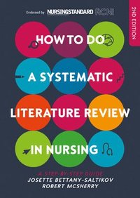 bokomslag How to do a Systematic Literature Review in Nursing: A step-by-step guide