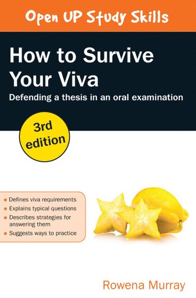 bokomslag How to Survive Your Viva: Defending a Thesis in an Oral Examination