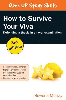 Rowena Murray - How to Survive Your Viva: Defending a Thesis in an Oral Examination, Häftad