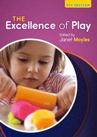 bokomslag The Excellence of Play