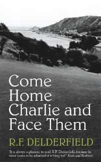 bokomslag Come Home Charlie & Face Them