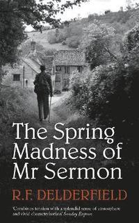 bokomslag The Spring Madness of Mr Sermon