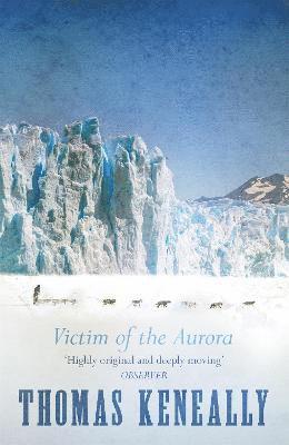 Thomas Keneally - Victim of the Aurora, Häftad