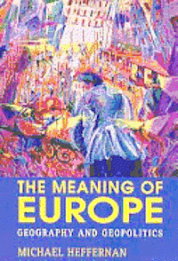 bokomslag Meaning of Europe, The
