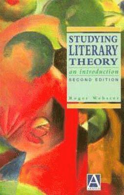 Roger Webster - Studying Literary Theory, Häftad