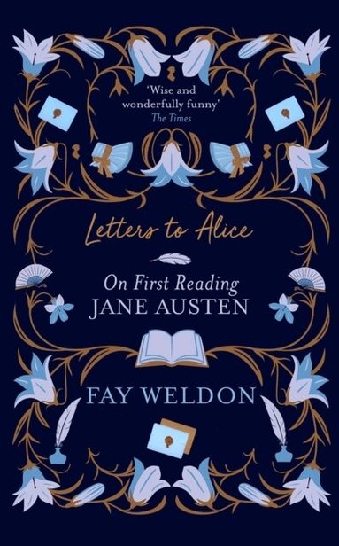 Fay Weldon - Letters to Alice, Häftad