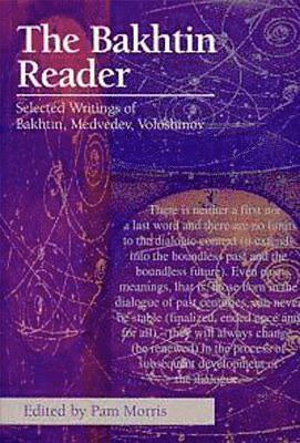 The Bakhtin Reader 1
