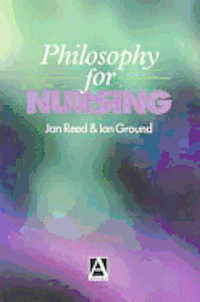 bokomslag Philosophy for Nursing