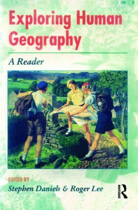 Stephen Daniels, Roger Lee - Exploring Human Geography, Häftad