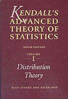 Alan Stuart - Kendalls advanced theory of statisticsdistribution theory, Inbunden