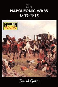 bokomslag The Napoleonic Wars 1803-1815