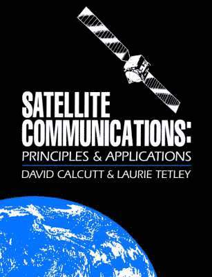 David Calcutt, Laurie Tetley - Satellite Communications, Häftad