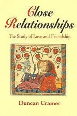 Duncan Cramer - Close Relationships: The Study of Love and Friendship, Häftad