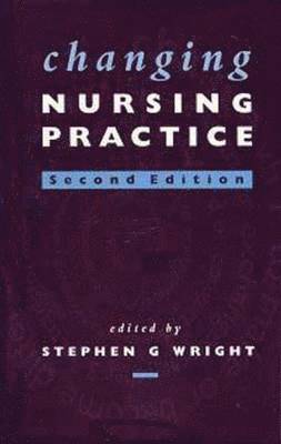 Changing Nursing Practice 1