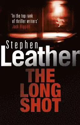 Stephen Leather - Long Shot, Häftad