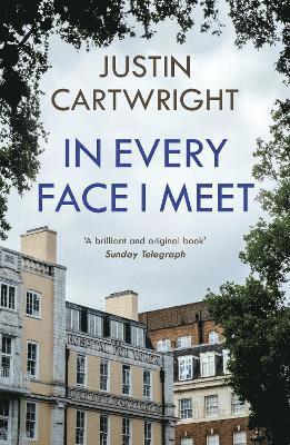 Justin Cartwright - In Every Face I Meet, Häftad