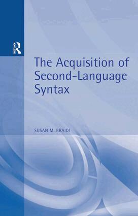 Susan Braidi - Acquisition of Second Language Syntax, Häftad