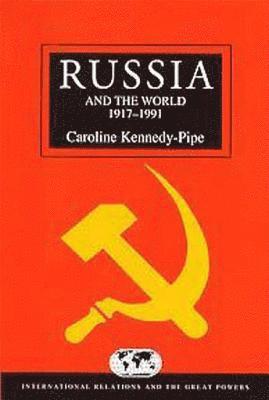 Russia and the World since 1917