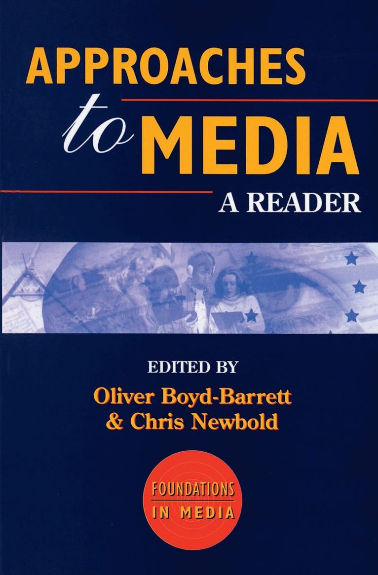 Newbold Boyd-Barrett, Chris Newbold, Oliver Boyd-Barrett - Approaches to Media, Häftad