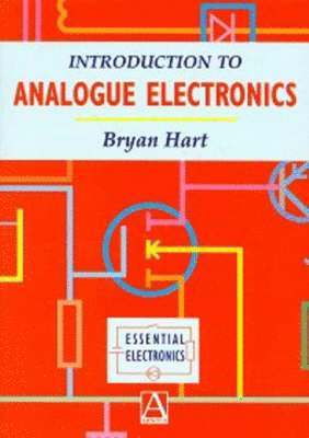B. Hart - Introduction to Analogue Electronics, Häftad